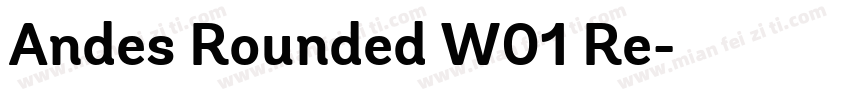 Andes Rounded W01 Re字体转换